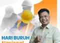 Usman, S.IP Ucapkan Selamat Hari Buruh Nasional, Apresiasi Peran Pekerja dalam Pembangunan Daerah